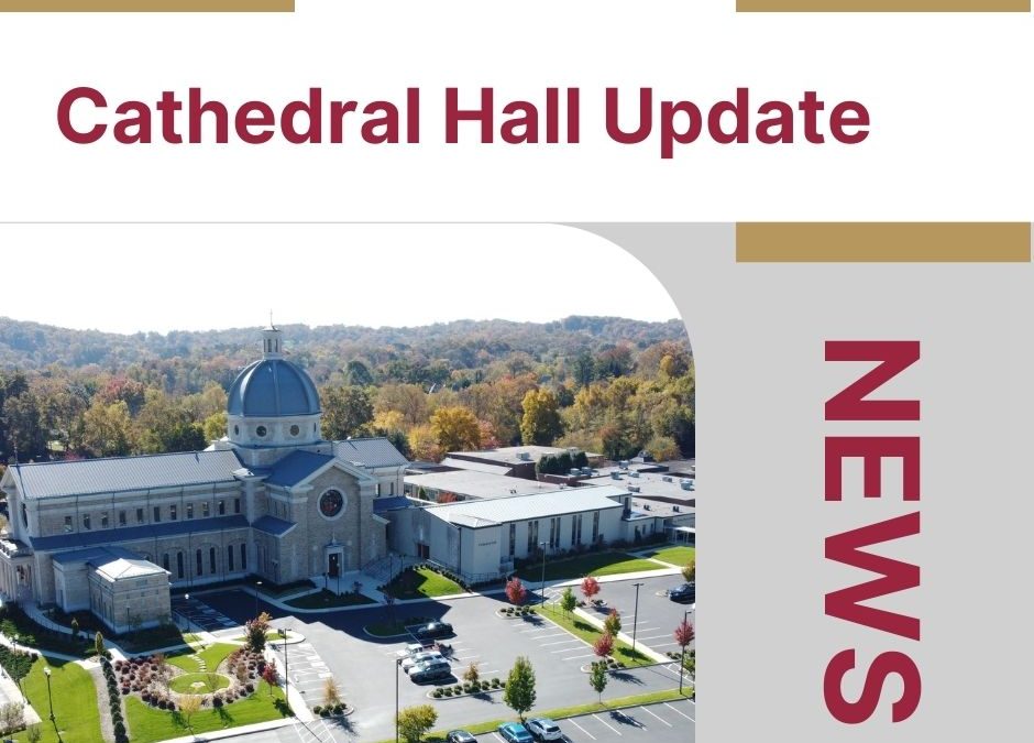 Cathedral Hall Update